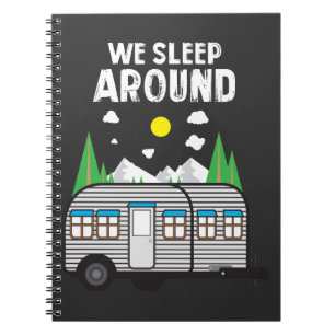 Camping Gift - We Sleep Around Camper Notebook