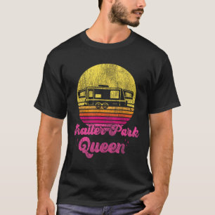 Camping Girl Retro Vintage Trailer Park Queen T-Shirt