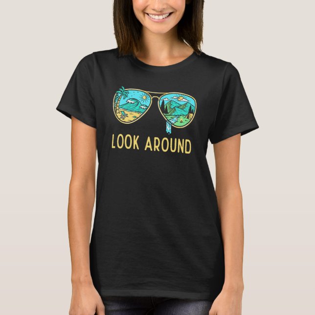Camping Graphic Look Around In Camper Sunglasses T-Shirt (Front)