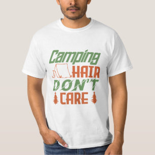 Camping hair don’t care Camping Gift T-Shirt