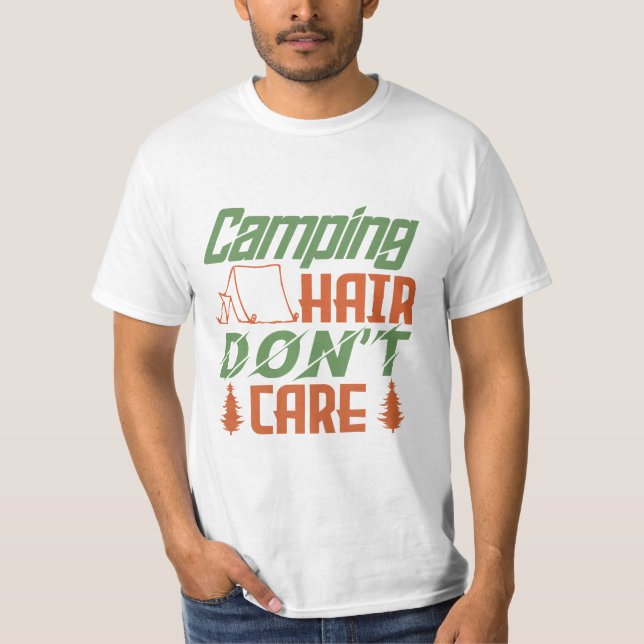 Camping hair don’t care Camping Gift T-Shirt (Front)