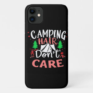 Camping Hair Don't Care Funny iPhone 11 Case