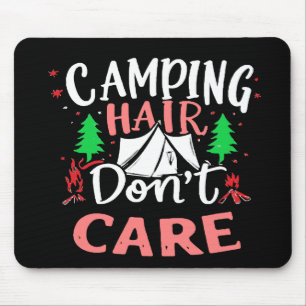 Camping Hair Don't Care Funny Mouse Mat