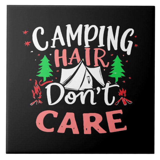Camping Hair Don't Care Funny Tile (Front)