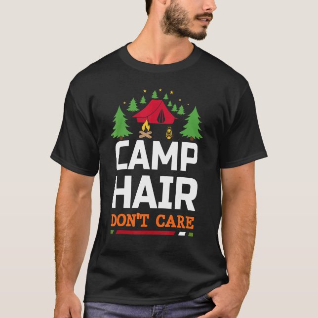 Camping Hair Dont Care Quote Classic Family Summer T-Shirt (Front)