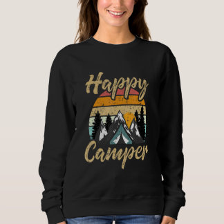 Camping Hiking Present Happy Camper Sweatshirt