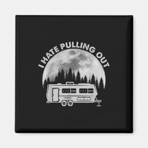 Camping I Hate Pulling Out Funny Retro Vintage Out Magnet