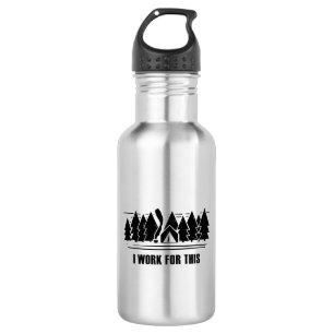 Camping, I Work For This 532 Ml Water Bottle