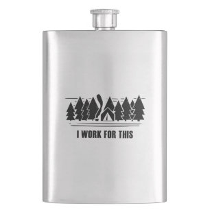 Camping, I Work For This Hip Flask