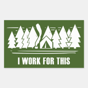 Camping, I Work For This Rectangular Sticker