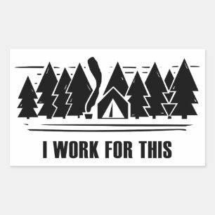 Camping, I Work For This Rectangular Sticker