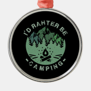Camping - I'D Rather Be Camping Metal Tree Decoration
