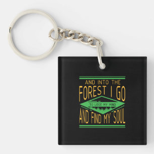 Camping - Into The Forest I Go Funny Camping Key Ring