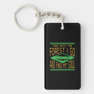 Camping - Into The Forest I Go Funny Camping Key Ring