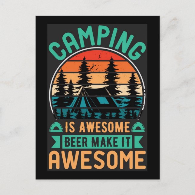 Camping is Awesome Beer Make it Awesome-67356 Postcard (Front)