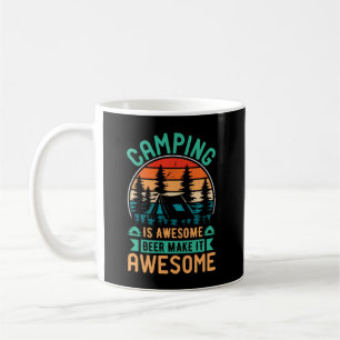 Camping is Awesome Beer Make it Awesome Coffee Mug