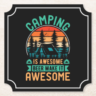 Camping is Awesome Beer Make it Awesome Paper Coaster
