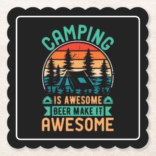 Camping is Awesome Beer Make it Awesome Paper Coaster