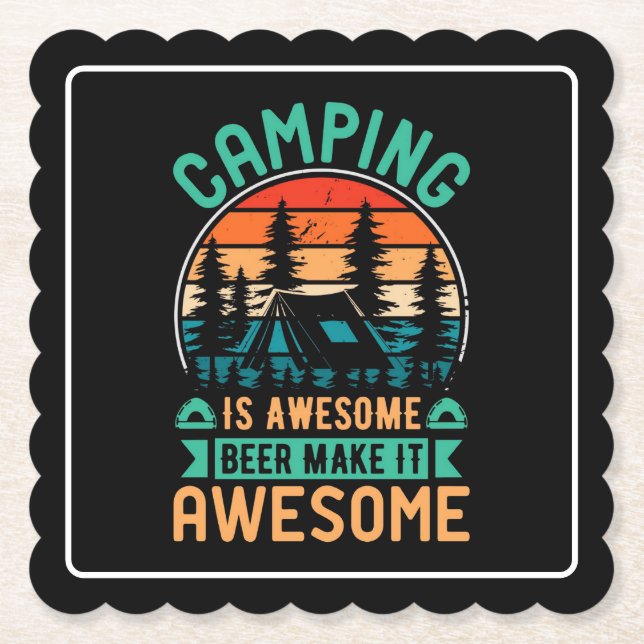 Camping is Awesome Beer Make it Awesome Paper Coaster (Front)