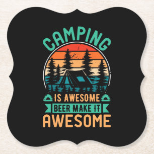 Camping is Awesome Beer Make it Awesome Paper Coaster