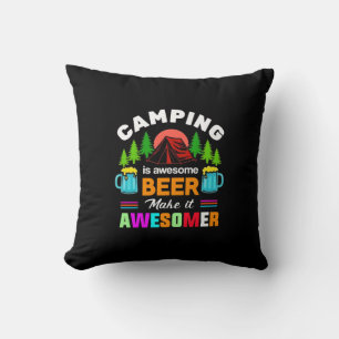 Camping is Awesome Beer Make it Awesomer-67357 Cushion