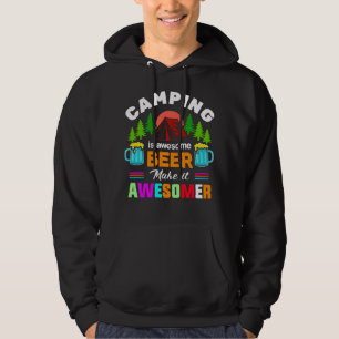 Camping is Awesome Beer Make it Awesomer-67357 Hoodie