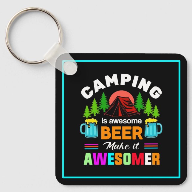 Camping is Awesome Beer Make it Awesomer-67357 Key Ring (Front)
