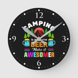 Camping is Awesome Beer Make it Awesomer-67357 Round Clock