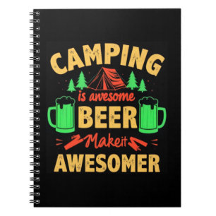 Camping is Awesome Beer Make it Awesomer-67688 Notebook