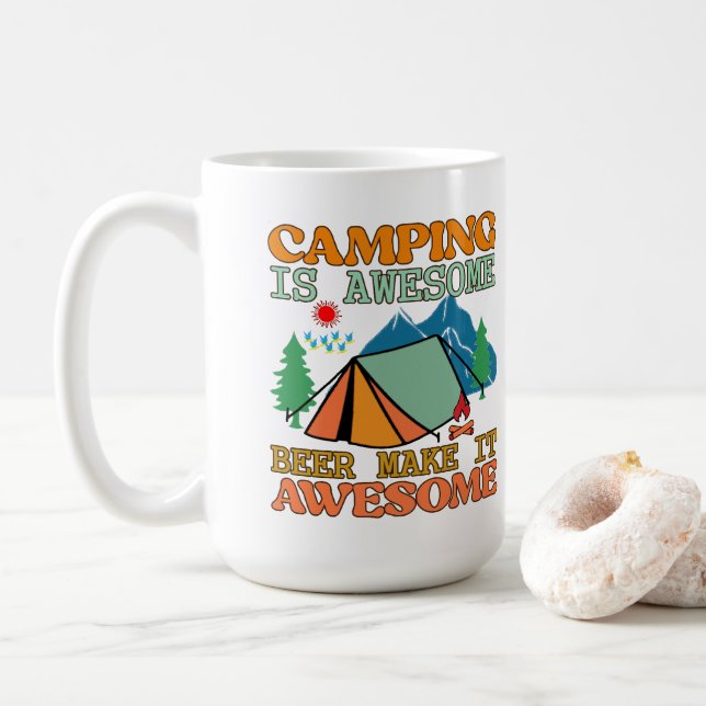 Camping is Awesome, Beer Makes it Awesome Coffee Mug (With Donut)
