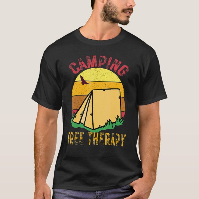Camping Is Free Therapy  Wilderness Forest Sunset  T-Shirt (Front)