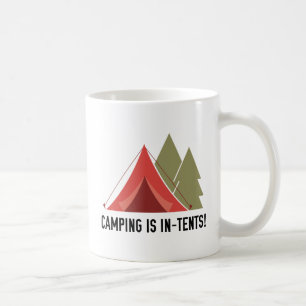 Camping Is In-Tents! Coffee Mug
