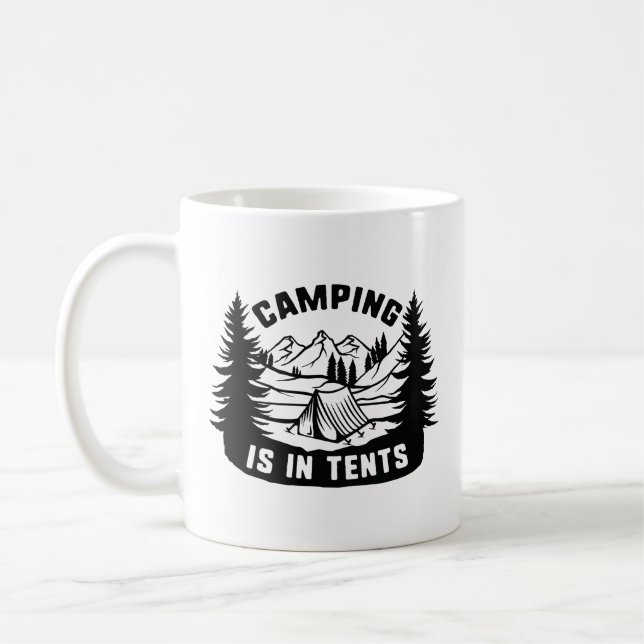 Camping Is In Tents Coffee Mug (Left)