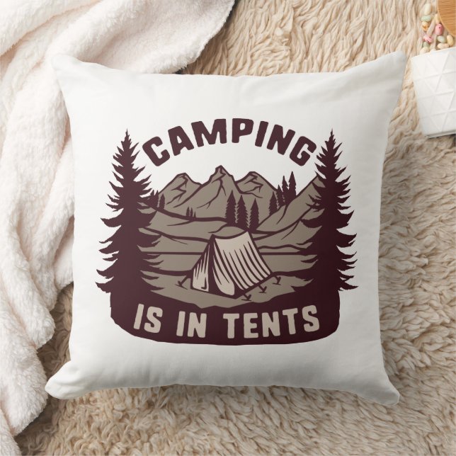 Camping Is In Tents Cushion (Blanket)