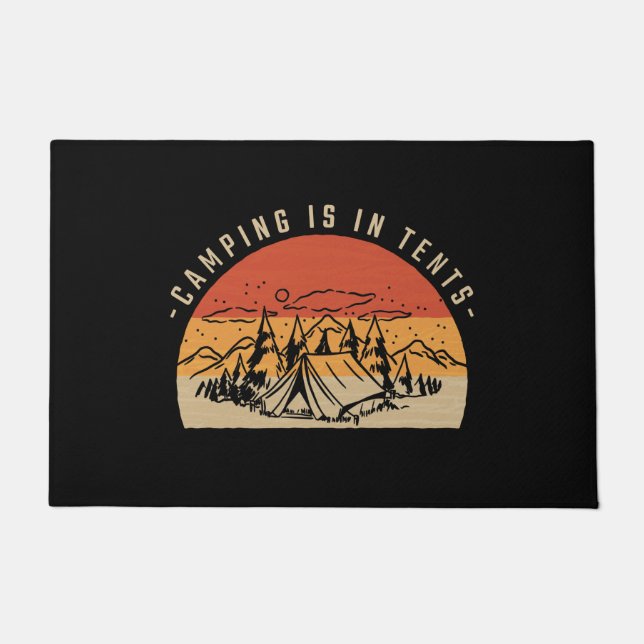 Camping Is In Tents Doormat (Front)