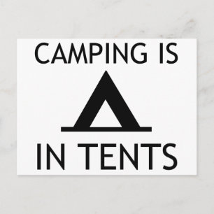 Camping Is In Tents Funny Pun Postcard