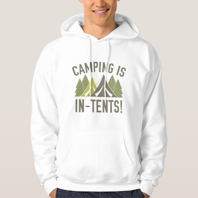 Camping Is In-Tents! Hoodie (Front)