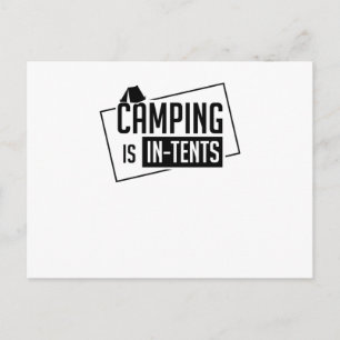 Camping Is In Tents Postcard