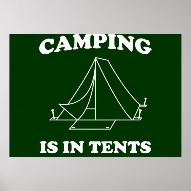 Camping is in Tents Poster (Front)
