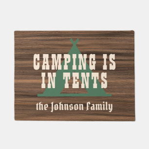 Camping is in tents rustic wood custom camp family doormat