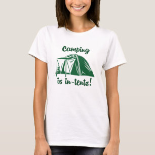 Camping Is In-Tents T-Shirt