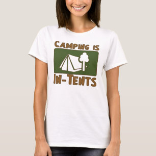 Camping is In-Tents T-Shirt