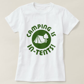 camping is in-tents T-Shirt