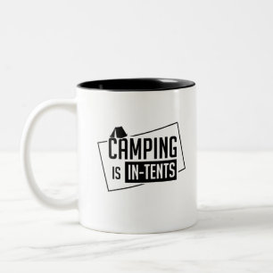 Camping Is In Tents Two-Tone Coffee Mug
