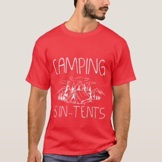 Camping Is Inents gift T-Shirt