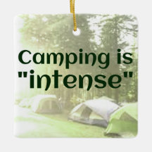 Camping is "intense" in tents DAD JOKE ornament