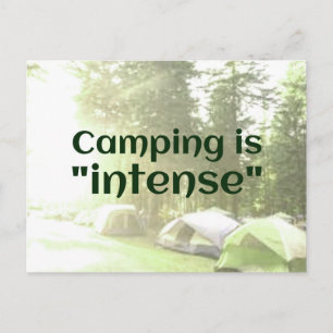Camping is "intense" in tents DAD JOKE postcard