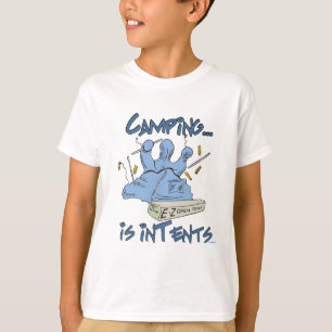 Camping is Intents T-Shirt