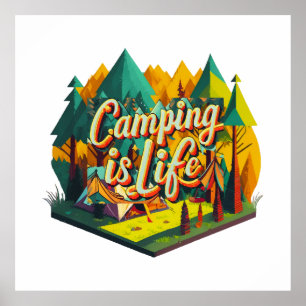 Camping is Life Poster