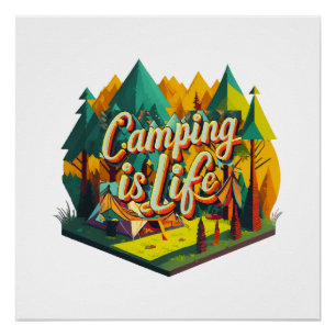 Camping is Life Poster